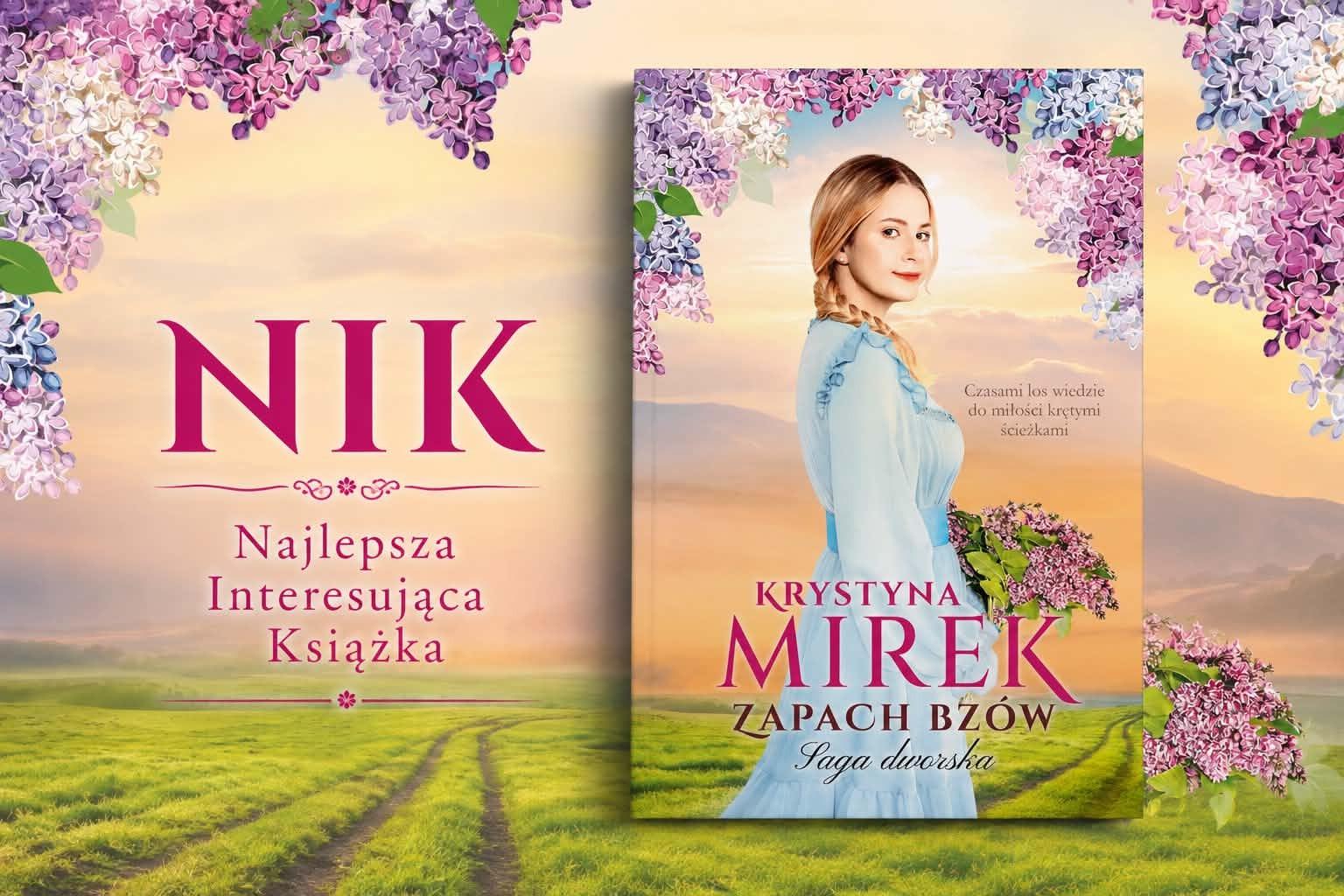 Magia szlacheckiego dworku i emocje sięgające zenitu! „Zapach bzów” Krystyny Mirek podbija moje serce