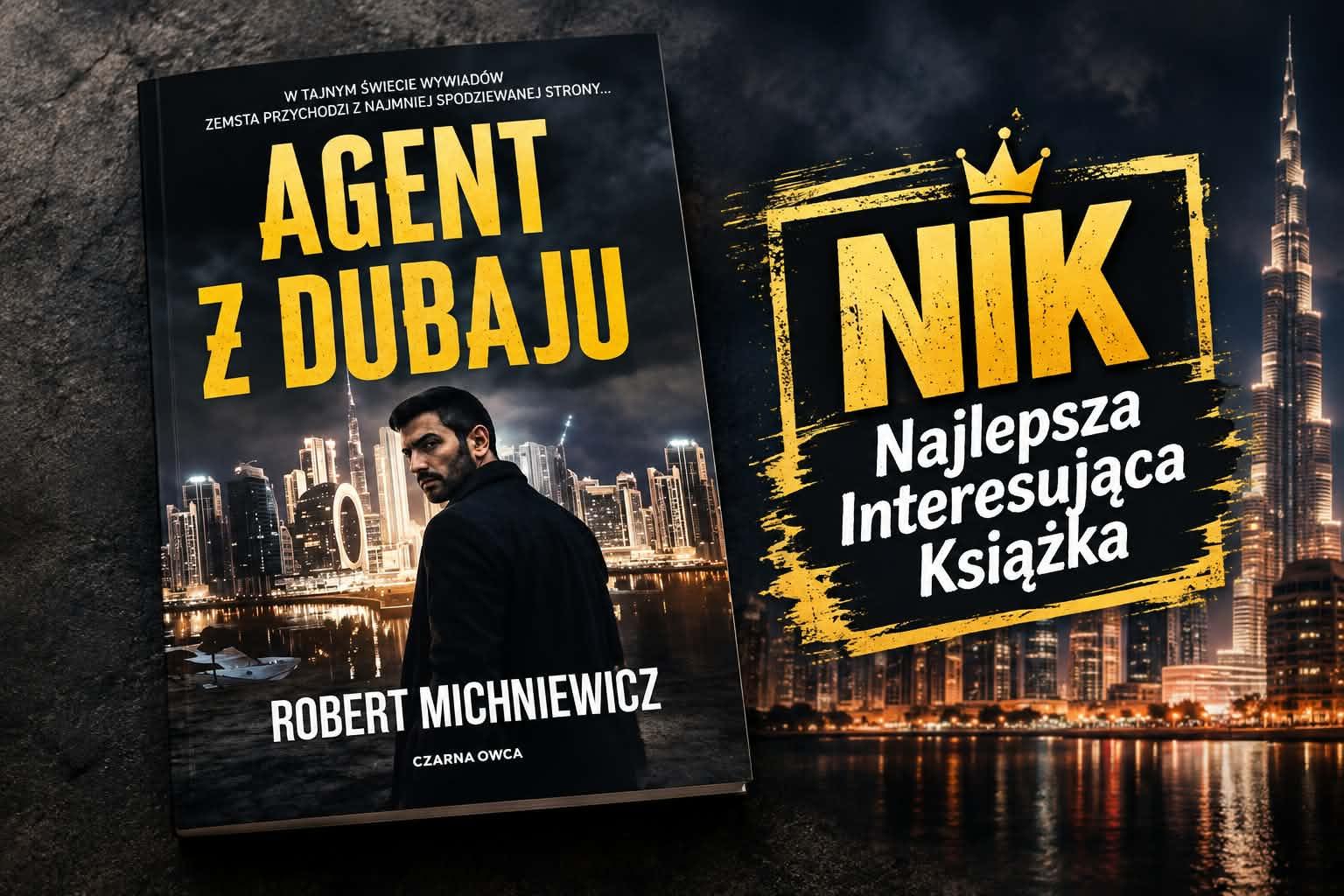 Dubaj, szpiedzy i gra, w której zaufanie może kosztować życie