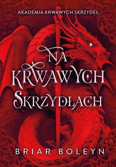 Na krwawych skrzydłach, czyli kiedy miłość staje się najniebezpieczniejszą bronią!
